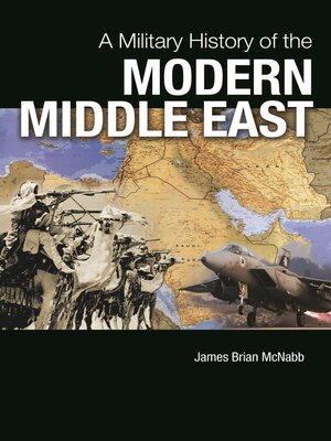 cover image of A Military History of the Modern Middle East